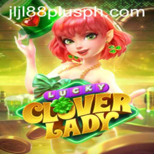 Unveiling the Magic of LuckyCloverLady and Jljl88 Plus